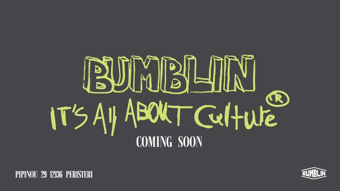Bumblin - It's all about culture - Coming soon